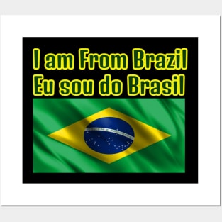 I am From Brazil Posters and Art